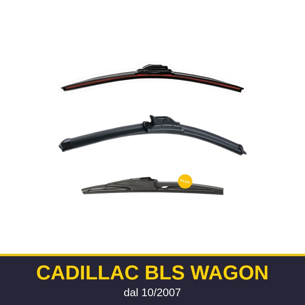Spazzole tergicristallo Cadillac BLS Wagon (10/2007-)