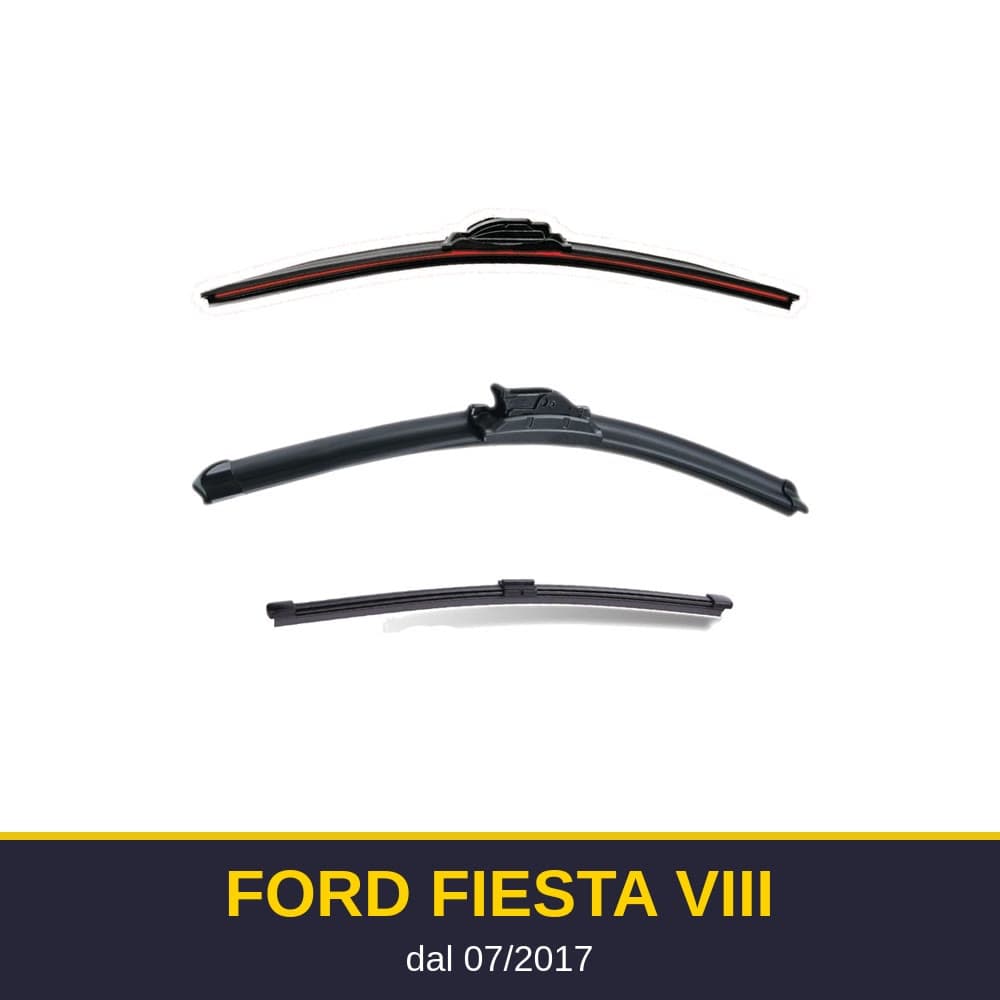Spazzole tergicristallo Ford Fiesta VIII (07/2017-)