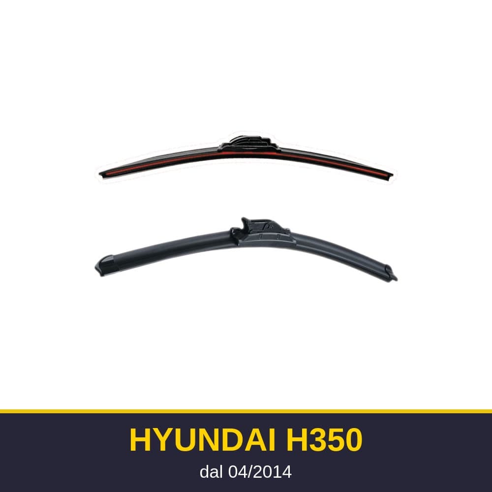 Spazzole tergicristallo Hyundai H350 (04/2014-)