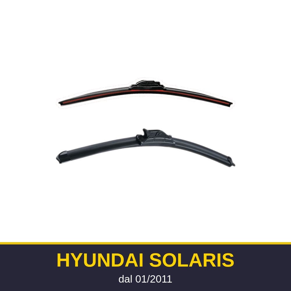 Spazzole tergicristallo Hyundai Solaris (01/2011-)
