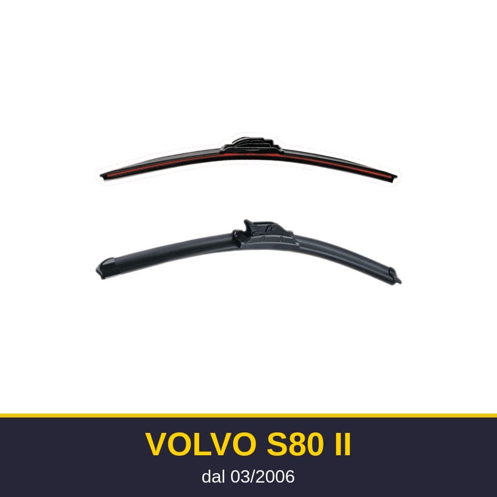 Spazzole tergicristallo Volvo S80 II (03/2006-)