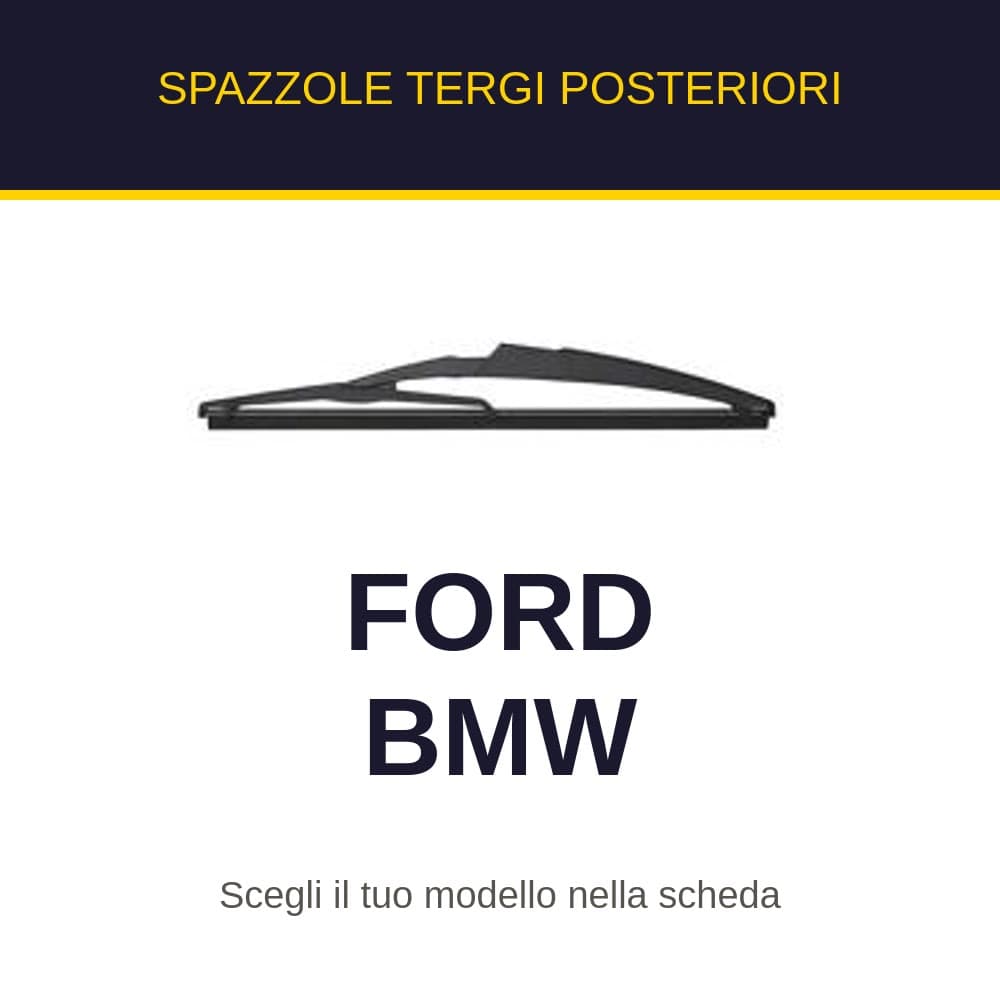 Spazzole tergi posteriori Ford e Bmw