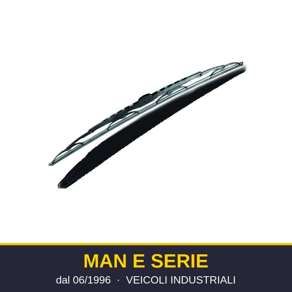 Spazzole tergicristallo MAN E Serie (06/1996-) – veicoli industriali