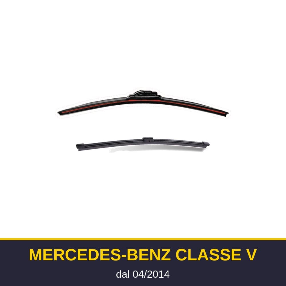 Spazzole tergicristallo Mercedes-Benz Classe V (04/2014-)