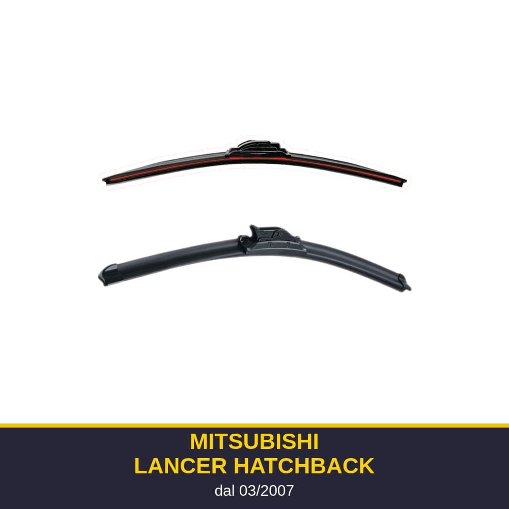 Spazzole tergicristallo Mitsubishi Lancer Hatchback (03/2007-)
