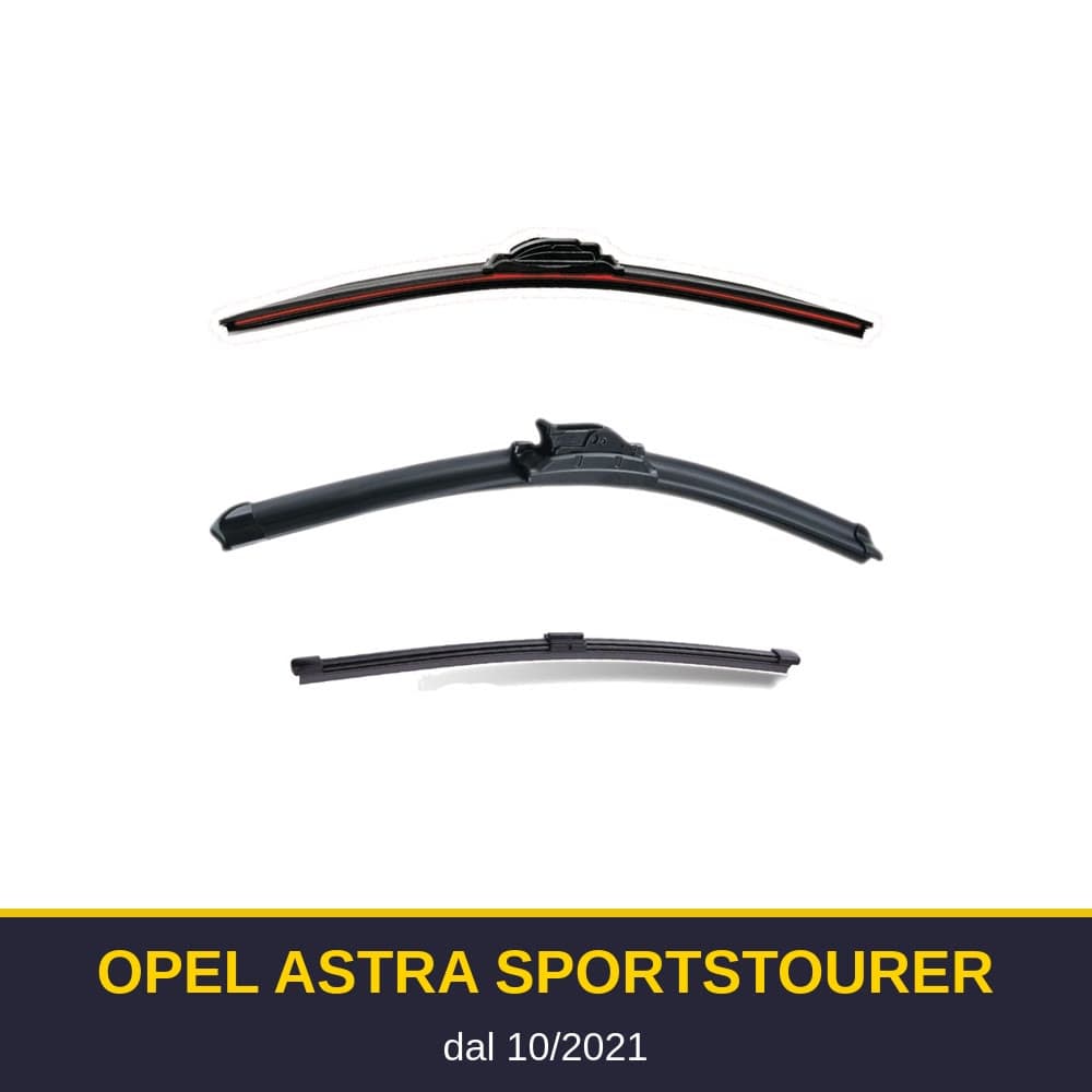 Spazzole tergicristallo Opel Astra SportsTourer (10/2021-)